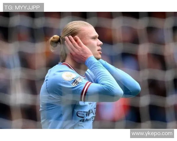 英超赛场再掀狂潮哈兰德破门助力球队争冠之路